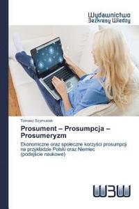 bokomslag Prosument - Prosumpcja - Prosumeryzm