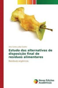 bokomslag Estudo das alternativas de disposio final de resduos alimentares