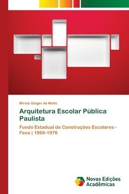 Arquitetura Escolar Pblica Paulista 1