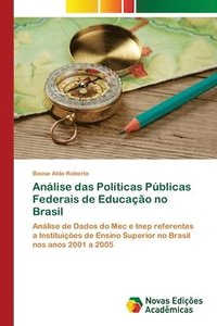 bokomslag Anlise das Polticas Pblicas Federais de Educao no Brasil