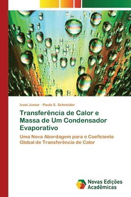 bokomslag Transferncia de Calor e Massa de Um Condensador Evaporativo