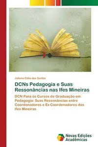 bokomslag DCNs Pedagogia e Suas Ressonncias nas Ifes Mineiras