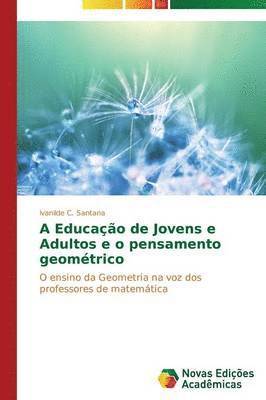 bokomslag A Educao de Jovens e Adultos e o pensamento geomtrico