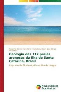 bokomslag Geologia das 117 praias arenosas da Ilha de Santa Catarina, Brasil