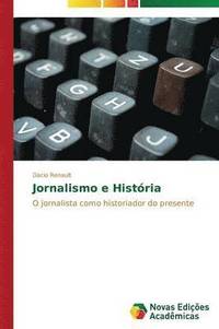 bokomslag Jornalismo e Histria