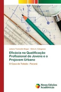 bokomslag Eficcia na Qualificao Profissional de Jovens e o Projovem Urbano