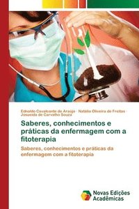 bokomslag Saberes, conhecimentos e prticas da enfermagem com a fitoterapia