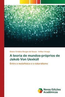 bokomslag A teoria de mundos-próprios de Jakob Von Uexküll