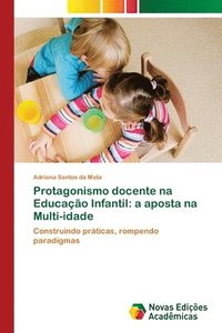 bokomslag Protagonismo docente na Educao Infantil