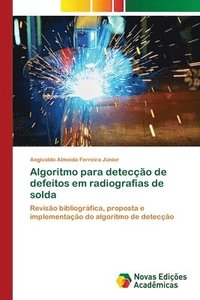 bokomslag Algoritmo para deteco de defeitos em radiografias de solda