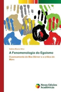 bokomslag A Fenomenologia do Egosmo