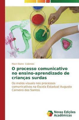 bokomslag O processo comunicativo no ensino-aprendizado de crianas surdas