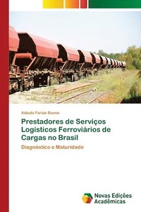 bokomslag Prestadores de Servios Logsticos Ferrovirios de Cargas no Brasil