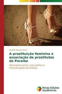 bokomslag A prostituio feminina e associao de prostitutas da Paraba