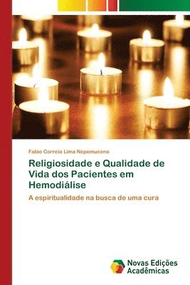 Religiosidade e Qualidade de Vida dos Pacientes em Hemodilise 1