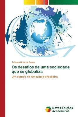 bokomslag Os desafios de uma sociedade que se globaliza