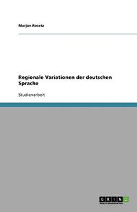 bokomslag Regionale Variationen der deutschen Sprache