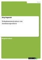 Jörg Hagenah - Teilnahmemotivation von Ausdauersportlern, Häftad