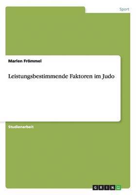 bokomslag Leistungsbestimmende Faktoren Im Judo