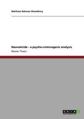 bokomslag Neonaticide - a psycho-criminogenic analysis