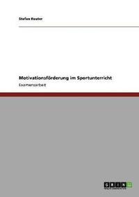 bokomslag Motivationsfoerderung im Sportunterricht