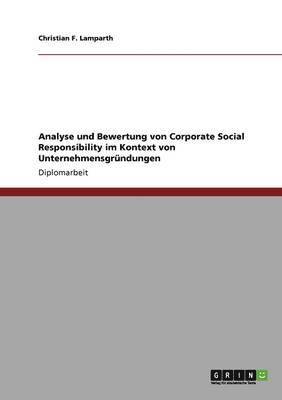 bokomslag Analyse und Bewertung von Corporate Social Responsibility im Kontext von Unternehmensgrundungen