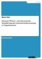 bokomslag Erlesenes Wissen - Eine Theoretische Modellierung Der Fachzeitschriftennutzung in Organisationen