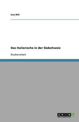 bokomslag Das Italienische in Der Sudschweiz