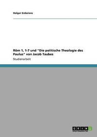 bokomslag ROM 1, 1-7 Und 'Die Politische Theologie Des Paulus' Von Jacob Taubes