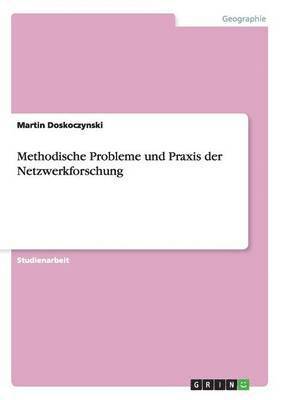 bokomslag Methodische Probleme und Praxis der Netzwerkforschung