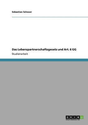 bokomslag Lebenspartnerschaftsgesetz und Art. 6 GG