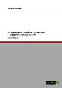 bokomslag Erinnerung in Jonathan Safran Foers 'Everything Is Illuminated'