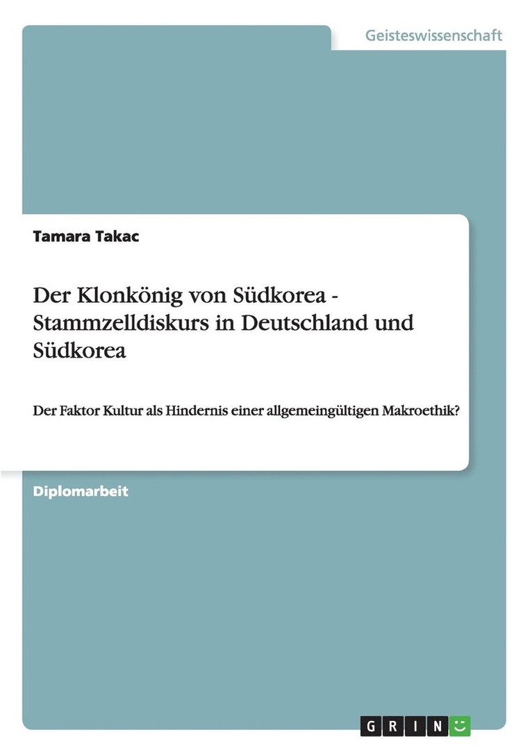 Der Klonkonig Von Sudkorea - Stammzelldiskurs in Deutschland Und Sudkorea 1