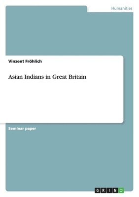 Asian Indians in Great Britain