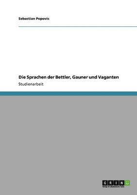 bokomslag Die Sprachen Der Bettler, Gauner Und Vaganten