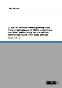 bokomslag  7g EStG, Investitionsabzugsbetrge und Sonderabschreibung fr kleine und mittlere Betriebe