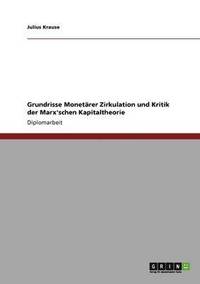 bokomslag Grundrisse Monetrer Zirkulation und Kritik der Marx'schen Kapitaltheorie