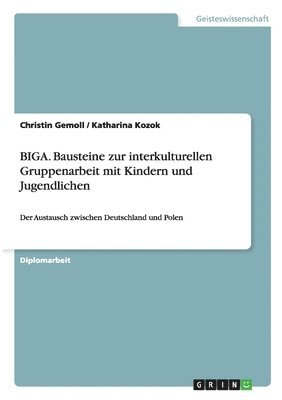 bokomslag BIGA. Bausteine zur interkulturellen Gruppenarbeit mit Kindern und Jugendlichen