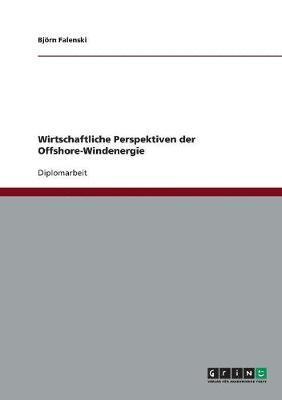 bokomslag Offshore-Windenergie. Wirtschaftliche Perspektiven