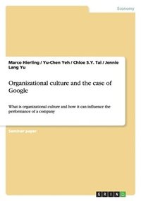 bokomslag Organizational Culture and the Case of Google