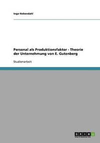 bokomslag Personal ALS Produktionsfaktor - Theorie Der Unternehmung Von E. Gutenberg
