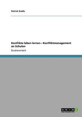 bokomslag Konflikte leben lernen - Konfliktmanagement an Schulen