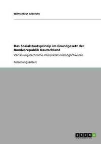 bokomslag Das Sozialstaatsprinzip im Grundgesetz der Bundesrepublik Deutschland