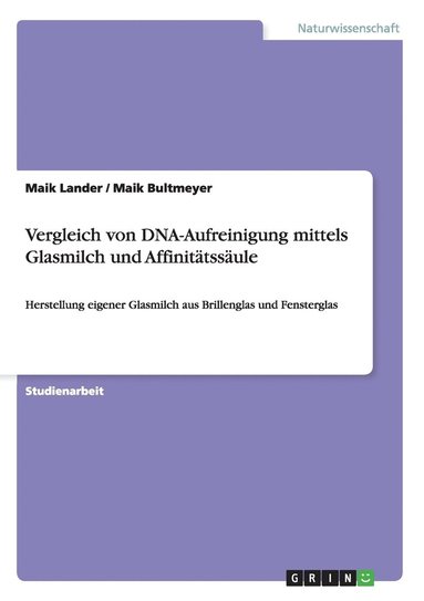 bokomslag Vergleich von DNA-Aufreinigung mittels Glasmilch und Affinitatssaule