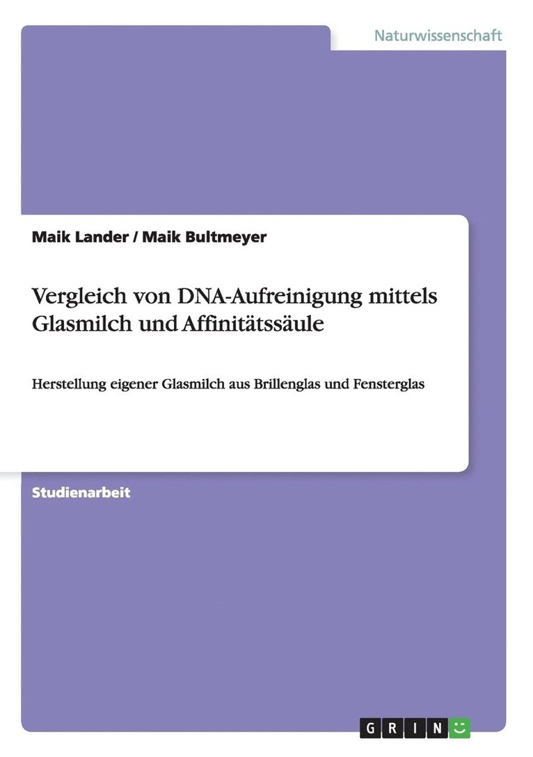 Vergleich von DNA-Aufreinigung mittels Glasmilch und Affinittssule 1