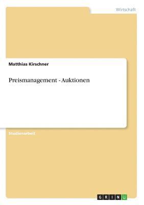 Matthias Kirschner - Preismanagement - Auktionen, Häftad