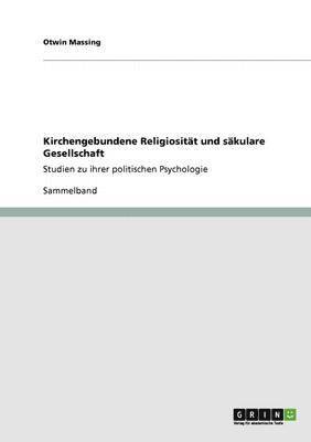 Otwin Massing - Kirchengebundene Religiosität und säkulare Gesellschaft, Häftad
