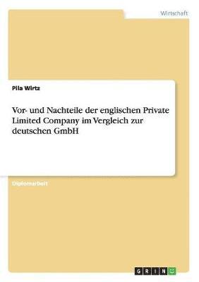 bokomslag VOR- Und Nachteile Der Englischen Private Limited Company Im Vergleich Zur Deutschen Gmbh