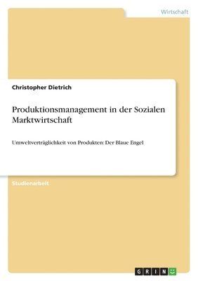 bokomslag Produktionsmanagement in der Sozialen Marktwirtschaft