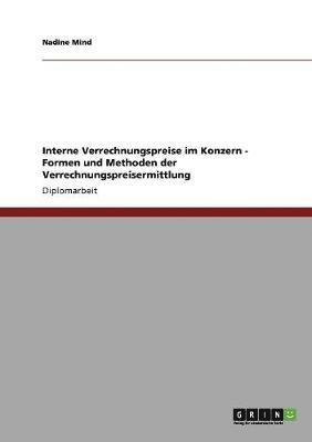 bokomslag Formen und Methoden des Controlling. Interne Verrechnungspreise innerhalb eines Konzerns ermitteln